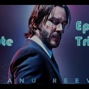 John Wick Epic Tribute 2019