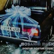 Dostum Dostum Güzel Dostum Azeri Bass Music