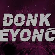 Beyoncé Donk