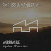 Worthwhile Embliss Manu Zain