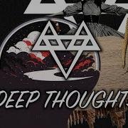 Deep Thoughts Neffex