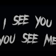 I See You You See Me Remix