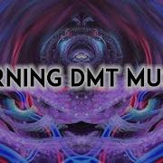 Warning Dmt Music Dmt Activation Frequency Deep Trance Dmt Binaural Beats