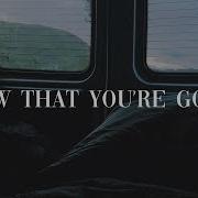 Lewis Ross Not That You Re Gone