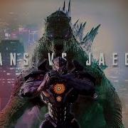 Titans Vs Jaegers Pacific Rim X Monsterverse