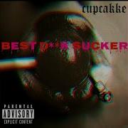 Cupcakke Best Dick Sucker Prod By Energybrooks