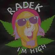 Radek La La Weed Song