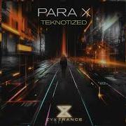 Para X Teknotized