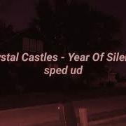 Crystal Castles Year Of Silence Speed Up