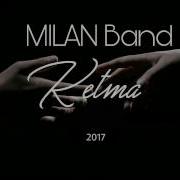 Milan Band Ketma