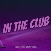 Ln The Club Taufiq Akmal