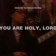 You Are Holy Lord