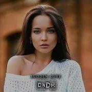 Dndm Sudden Love Original Mix