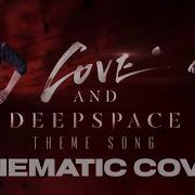 Love And Deepspace Epic Cinematic Cover By