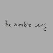 The Zombie Song 1 Hour Loop