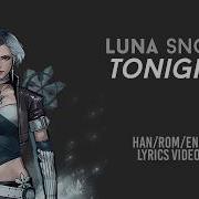 Tonight Luna Snow