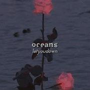 Oceans Hillsong United Slowed