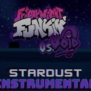 Fnf Stardust Instrumental