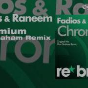 Raneem Chromium Max Graham Remix