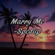 Make Marry Speed Up