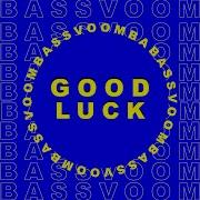 Bassvoom Good Luck