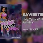 Saweetie My Type Dillon Francis Remix