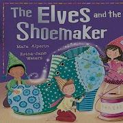 The Elves And The Shoemaker Mara Alperin
