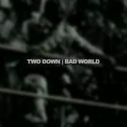 Two Down Bad World Single