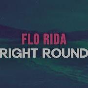 Flo Right Round Version Lenat