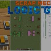 Scrap Mechanic Туториал Logic Gate Примеры В Игре Minecraft И В Программировании