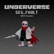 Underverse Ost Seg Fault Fatal Error S Theme Snes