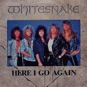 Whitesnake Here I Go Again 87 Remastered