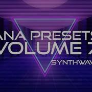 Ana Presets Volume 7 Synthwave Retrowave