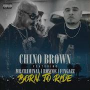 Chino Brown Born To Ride Feat Roscoe Chino Brown Fingazz