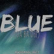 I M Blue Lyrics