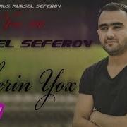 Mürsəl Səfərov Xəbərin Yox 2017