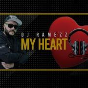 Dj Ramezz My Heart 2023