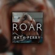 Roar Katy Perry Slowed