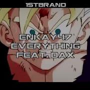 Everything Feat Dax