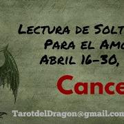 Cancer Lectura De Solteros Para El Amor Abril 16 30 2019