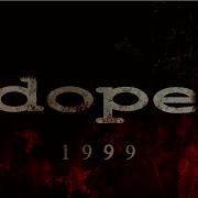 Dope 1999