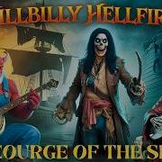 Scourge Of The Sea Hillbilly Hellfire Bluegrass Pirate Metal