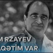 Islam Rzayev Sədaqətim Var