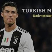 Ronaldo Turkish Mashup