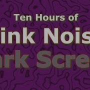 Pink Noise 10 Hours