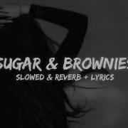 Dharia Sugar Brownies By Monoir Official Slowed