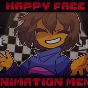 Happy Face Meme Undertale