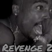 2Pac Revenge Hd 2019