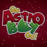 Go Astro Boy Go На Русском