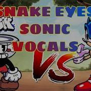 Snake Eyes Sonic Vocals Cover Fnf